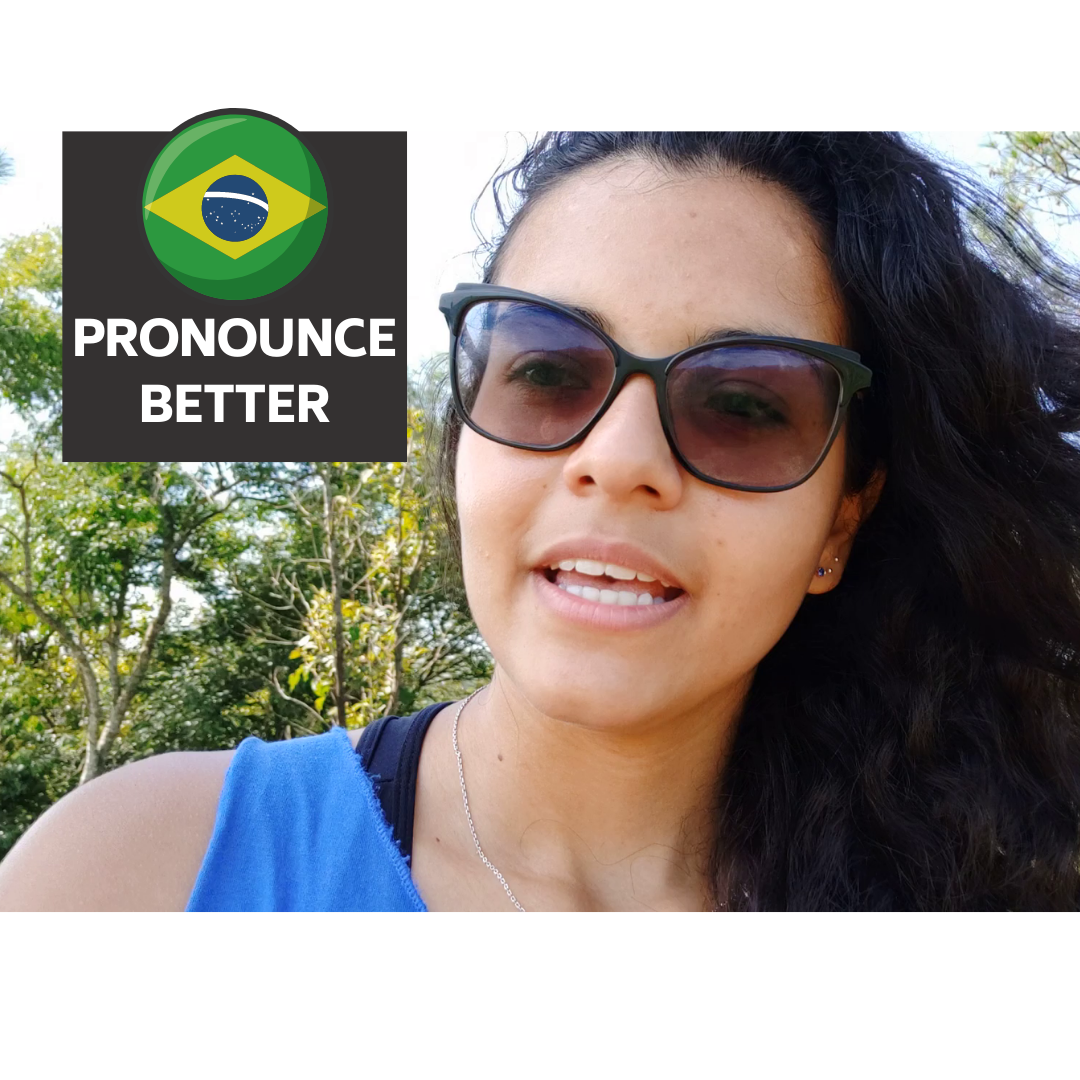 How to get a BETTER PRONUNCIATION in PORTUGUESE